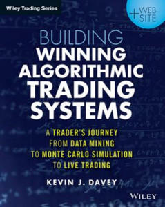 Building Winning Algorithmic Trading Systems + Website - A Trader's Journey From Data Mining to Monte Carlo Simulation to Live Trading - 2826883408