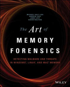 Art of Memory Forensics: Detecting Malware and Threats in Windows, Linux, and Mac Memory - 2826751798