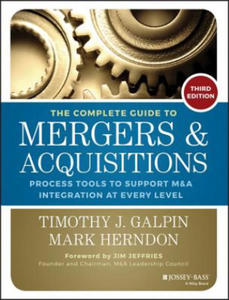 Complete Guide to Mergers and Acquisitions - Process Tools to Support M&A Integration at Every Level 3e - 2862643738