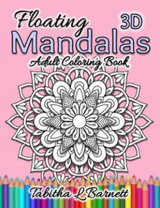 Floating Mandalas Adult Coloring Book: 60 Floating 3D Mandalas to color - 2868071764