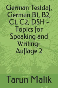 German Testdaf, German B1, B2, C1, C2, DSH - Topics for Speaking and Writing - 2862142174