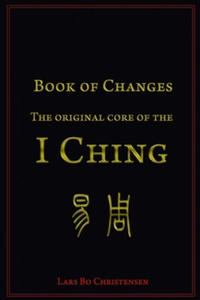 Book of Changes - The Original Core of the I Ching - 2867915034