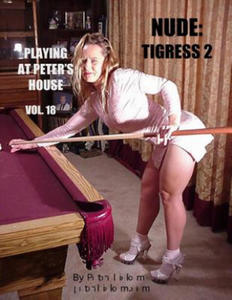 Nude: Tigress 2: Playing At Peter's House - 2877307740