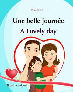 Bilingue Enfant: Une Belle Journe. A lovely day: Un livre d'images pour les enfants (Edition bilingue franais-anglais), Livre enfant - 2871999557