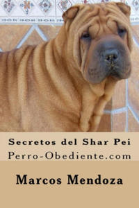 Secretos del Shar Pei: Perro-Obediente.com - 2863012054