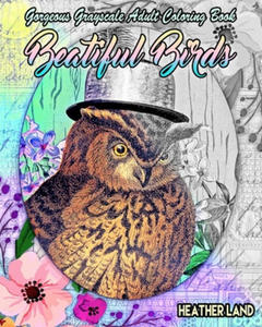 Beautiful Birds: Grayscale Vintage Adult Coloring Book - 2871523830