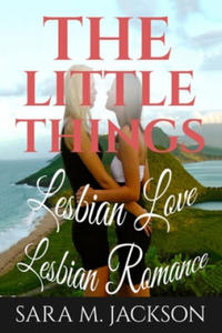 Lesbian Romance: Fiction Girls love Girls, Lesbian Love, Gay Love, Lesbian Ficti: The Little Thing Book is Romance, Love and Joy. - 2864874094