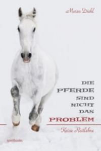 Die Pferde sind nicht das Problem - 2877622623