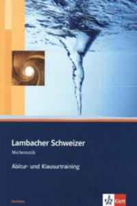 Lambacher Schweizer Mathematik Abitur- und Klausurtraining. Ausgabe Sachsen - 2877042469