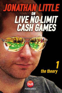 Jonathan Little on Live No-Limit Cash Games - 2867142969