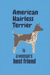 American Hairless Terrier is a woman's Best Friend: For American Hairless Terrier Dog Fans - 2874537818