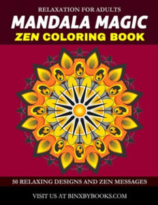 Mandala Magic Zen Coloring Book: Relaxation for Adults - 2870868275