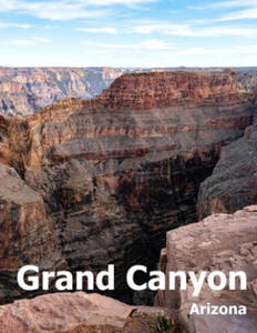 Grand Canyon: Coffee Table Photography Travel Picture Book Album Of A National Park In Arizona State USA Country Large Size Photos C - 2862014180