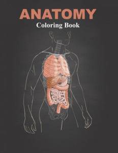 Anatomy Coloring Book: Coloring book for Anatomy and Physiology courses - 2864797414