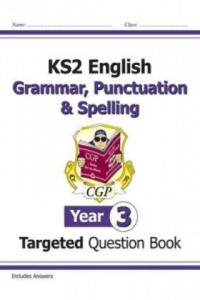 KS2 English Targeted Question Book: Grammar, Punctuation & Spelling - Year 3 - 2854251674
