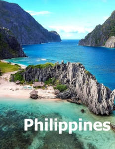 Philippines: Coffee Table Photography Travel Picture Book Album Of An Island Country In Southeast Asia And Manila City Large Size P - 2877974009