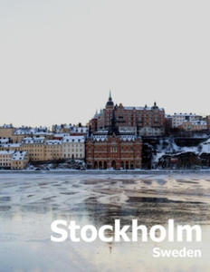 Stockholm Sweden: Coffee Table Photography Travel Picture Book Album Of A Scandinavian Swedish Country And City In The Baltic Sea Large - 2874793287