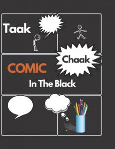 Taak Chaak COMIC In The Black: BLANC COMIC Book.. black sketching paper..Create Your Own Comics.100 pages Large 8.5 x 11 Cartoon .. Draw Your Own Com - 2878312627