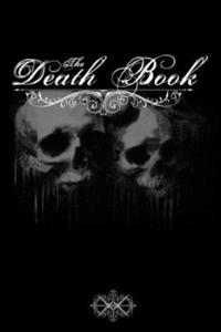 The death book: note book to be completed - 15.24 x 22.86 cm 50 pages - gift for fan gothics - 2871429116