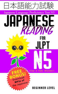 Japanese Reading for JLPT N5: Master the Japanese Language Proficiency Test N5 - 2861978376