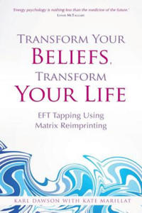 Transform Your Beliefs, Transform Your Life - 2845521949