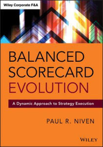 Balanced Scorecard Evolution - A Dynamic Approach to Strategy Execution - 2862188065