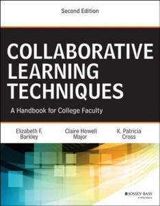 Collaborative Learning Techniques - A Handbook for College Faculty, 2e - 2861960264