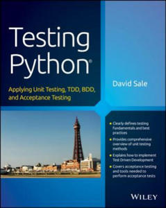 Testing Python - Applying Unit Testing, TDD, BDD, and Acceptance Testing - 2876945106