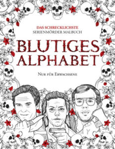 Blutiges Alphabet: Das Schrecklichste Serienmo - 2870881856