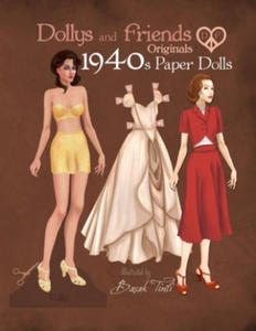 Dollys and Friends Originals 1940s Paper Dolls: Forties Vintage Fashion Dress Up Paper Doll Collection - 2878438808