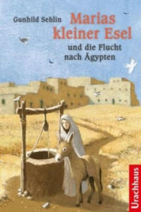 Marias kleiner Esel und die Flucht nach gypten - 2861937369