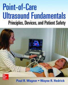 Point-of-Care Ultrasound Fundamentals: Principles, Devices, and Patient Safety