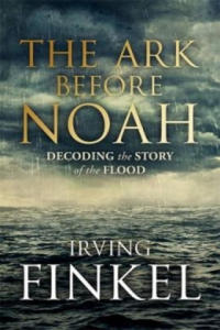 Ark Before Noah: Decoding the Story of the Flood - 2878618435