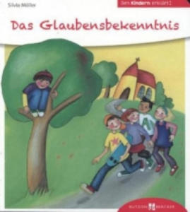 Das Glaubensbekenntnis - Den Kindern erklrt - 2877953693