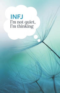 INFJ I'm not quiet, I'm thinking - 2862141474