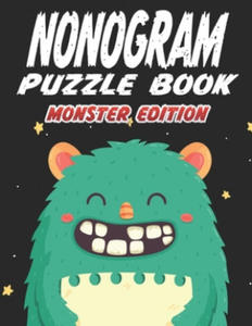 Nonogram Puzzle Book Monster Edition: 45 Multicolored Mosaic Logic Grid Puzzles For Adults and Kids - 2861864289