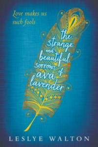 Strange and Beautiful Sorrows of Ava Lavender - 2826633833