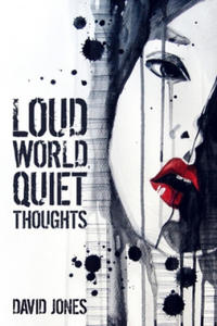 Loud World, Quiet Thoughts - 2866516316