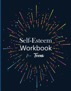 Self-Esteem workbook for Teens - 2865384147