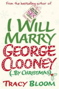 I Will Marry George Clooney (By Christmas) - 2875129354
