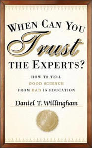 When Can You Trust the Experts? How to Tell Good Science from Bad in Education - 2869329786