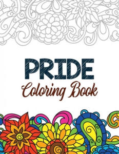 Pride Coloring Book: LGBTQ Positive Affirmations Coloring Pages for Relaxation, Adult Coloring Book with Fun Inspirational Quotes, Creative - 2875679393