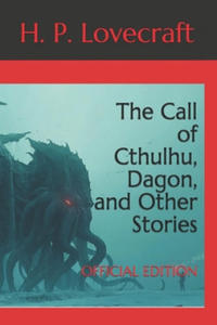 The Call of Cthulhu, Dagon, and Other Stories: Official Edition - 2870137140