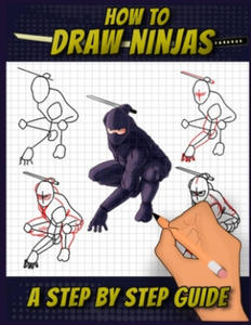 How To Draw Ninjas: A Step by Step Guide Ninjitsu Bansensh - 2868452724