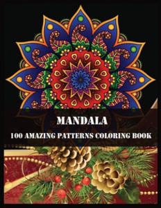 Mandala 100 Amazing Patterns Coloring Book: 100 Magical Mandalas - An Adult Coloring Book with Fun, Easy, and Relaxing Mandalas - 2875342129