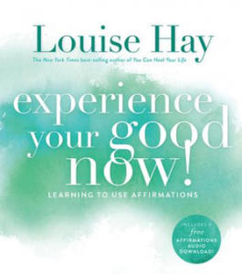 Experience Your Good Now! - 2874073813