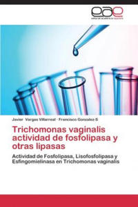 Trichomonas Vaginalis Actividad de Fosfolipasa y Otras Lipasas - 2870218840