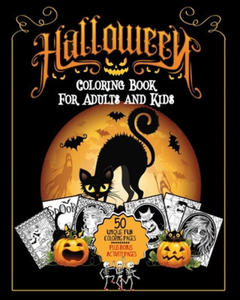 Halloween Coloring Book: For Adults and Kids A Fun Stress Free Activity Featuring Spooky Character Designs to Color - Witches, Jack-O-Lanterns, - 2865202545