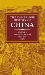 Cambridge History of China: Volume 13, Republican China 1912-1949, Part 2 - 2869559405