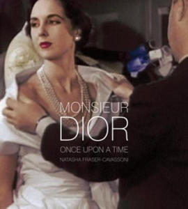 Monsieur Dior: Once Upon a Time - 2867593846